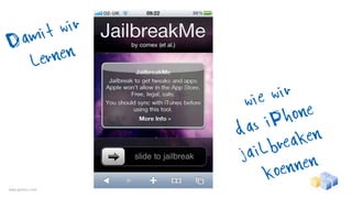 tw ir
Da mi
   ler nen

                   wi  ew ir
                        iP ho ne
                  d as
                          rea ken
                  ja ilb
                          enn  en
                       ko
www.gentics.com
 