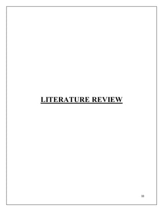 33
LITERATURE REVIEW
 