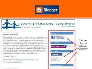 You can
 drop in
 different
“gadgets”
 