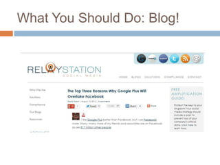 What You Should Do: Blog!
 