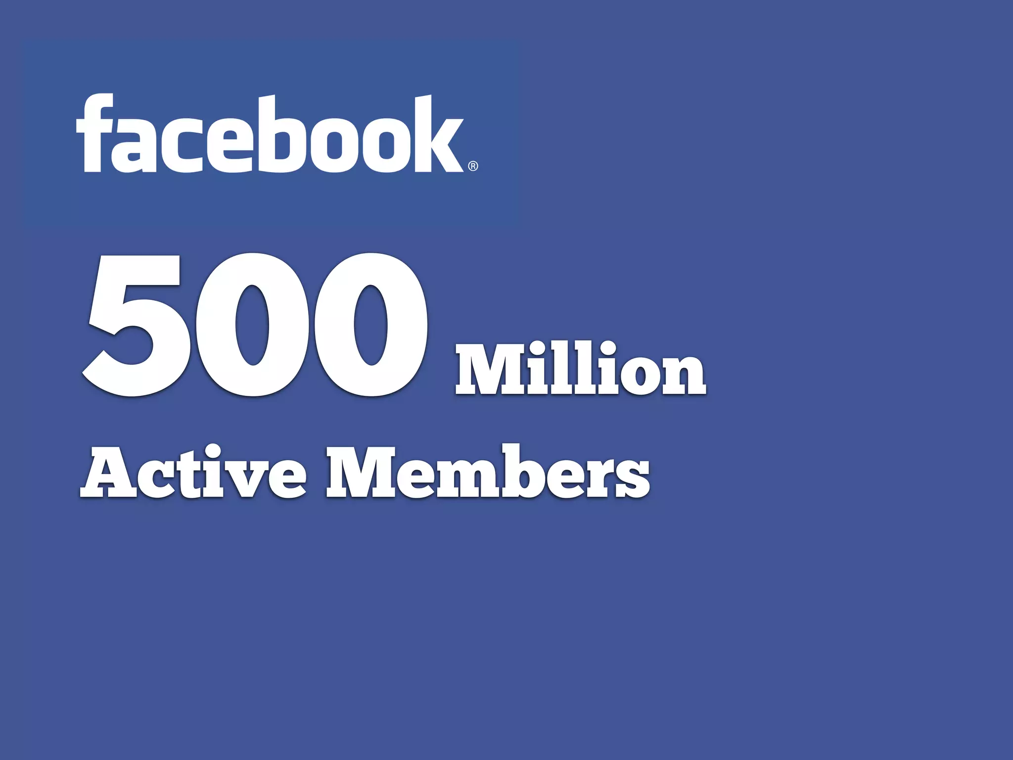 500Million
Active Members
 