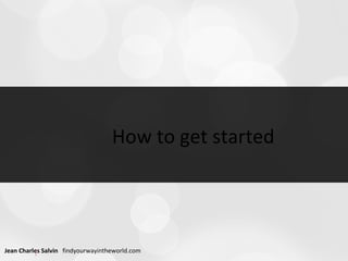 How to get started 