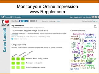 Monitor your Online Impression
www.Reppler.com
 