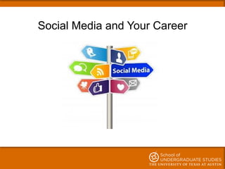 Social Media and Your Career
 