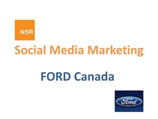 Social Media Marketing FORD Canada  