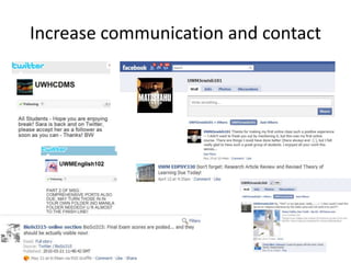 Increase communication and contact
 