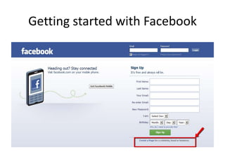 Getting started with Facebook
 