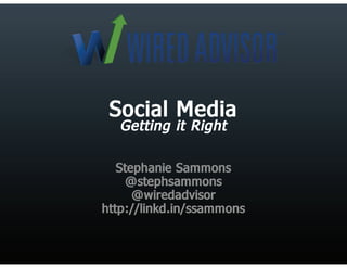 Social media for financial advisors "Getting it right"