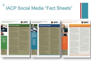 +
IACP Social Media “Fact Sheets”
 