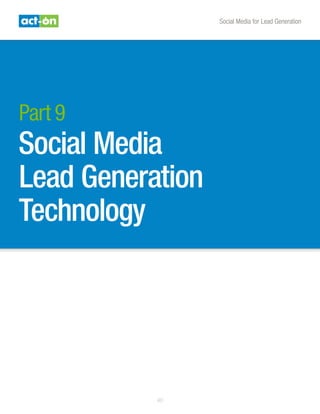 Social Media for Lead Generation
40
Part9
Social Media
Lead Generation
Technology
 