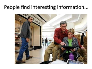 People find interesting information...
 