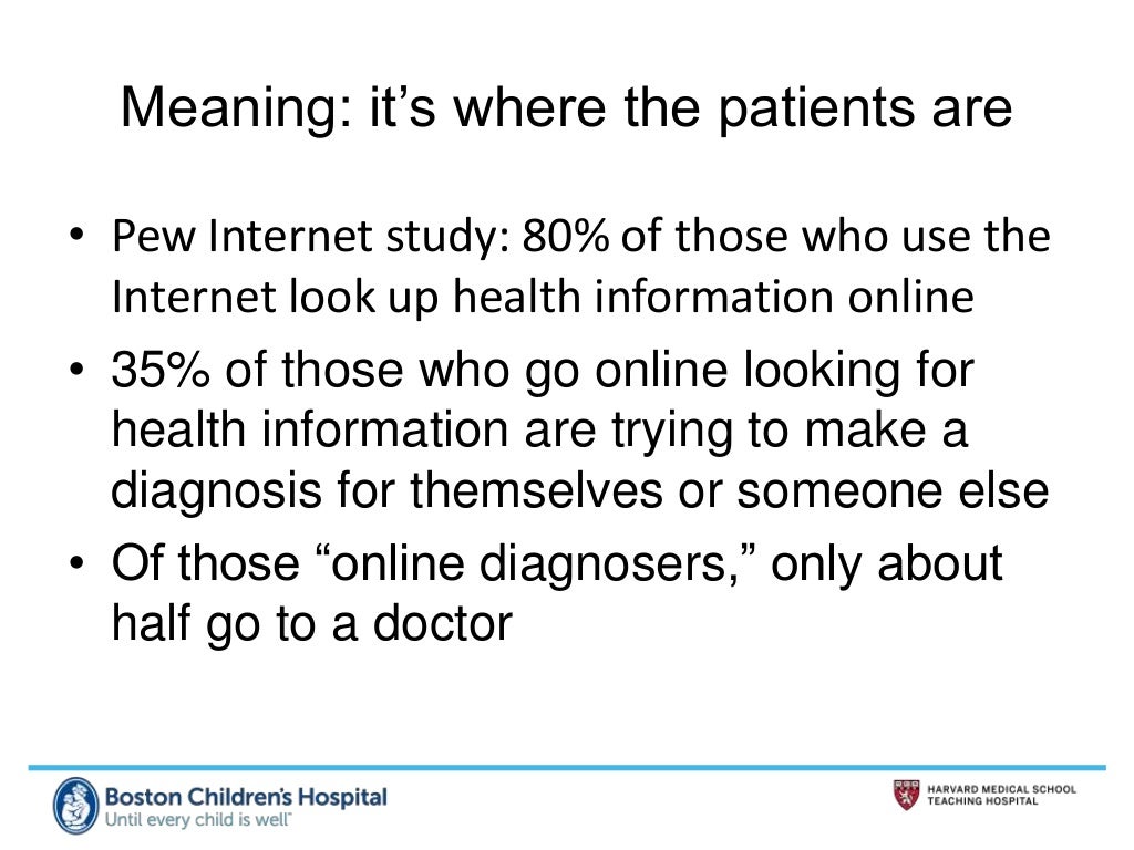 Meaning it’s where the patients