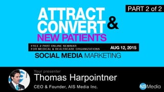 Thomas Harpointner
CEO & Founder, AIS Media Inc.
Your presenter
PART 2 of 2
 