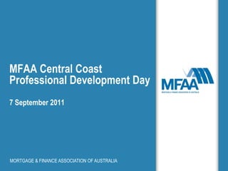 MFAA Central Coast Professional Development Day7 September 2011 