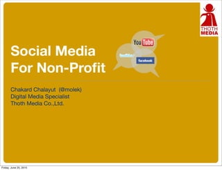 Social Media  For Non-Profit  For Non-Profit  ,[object Object],[object Object],[object Object]