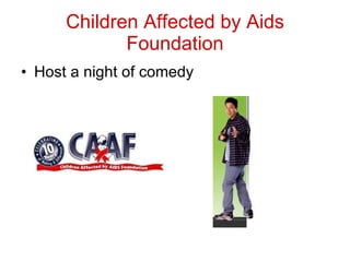 Children Affected by Aids Foundation Host a night of comedy 