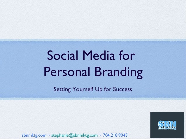 Social media for personal branding