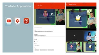 YouTube Application
 