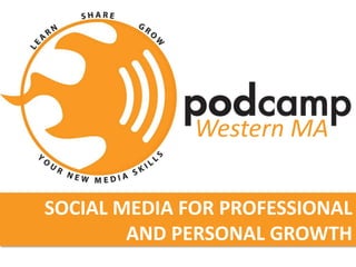 THOMAS J. FOX




              Western MA

SOCIAL MEDIA FOR PROFESSIONAL
        AND PERSONAL GROWTH
 