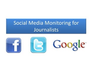 Social Media Monitoring for Journalists 