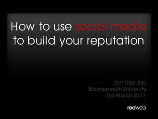 How to use social media to build your reputation
