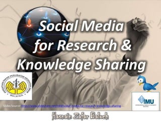 Social media for research and knowledge sharing