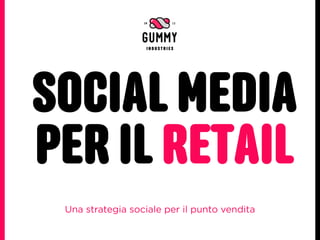 Social media for Retail