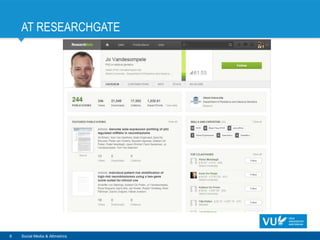 AT RESEARCHGATE
8 Social Media & Altmetrics
 