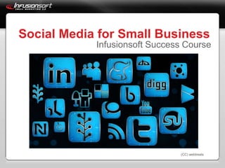 Social Media for Small Business Infusionsoft Success Course (CC) webtreats 