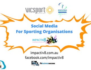 Social media for sporting organisations   vicsport