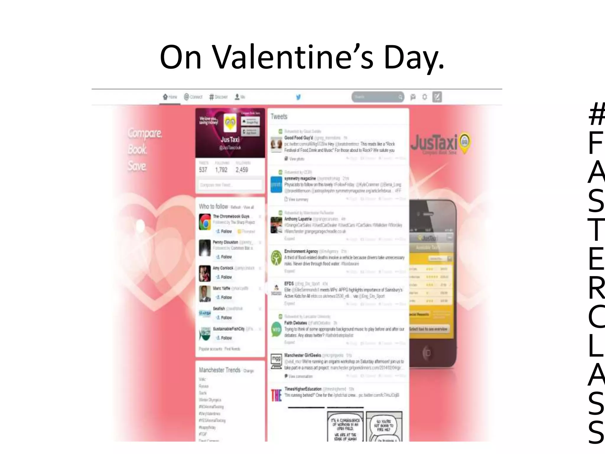 On Valentine’s Day.
#
F
A
S
T
E
R
C
L
A
S
S
 