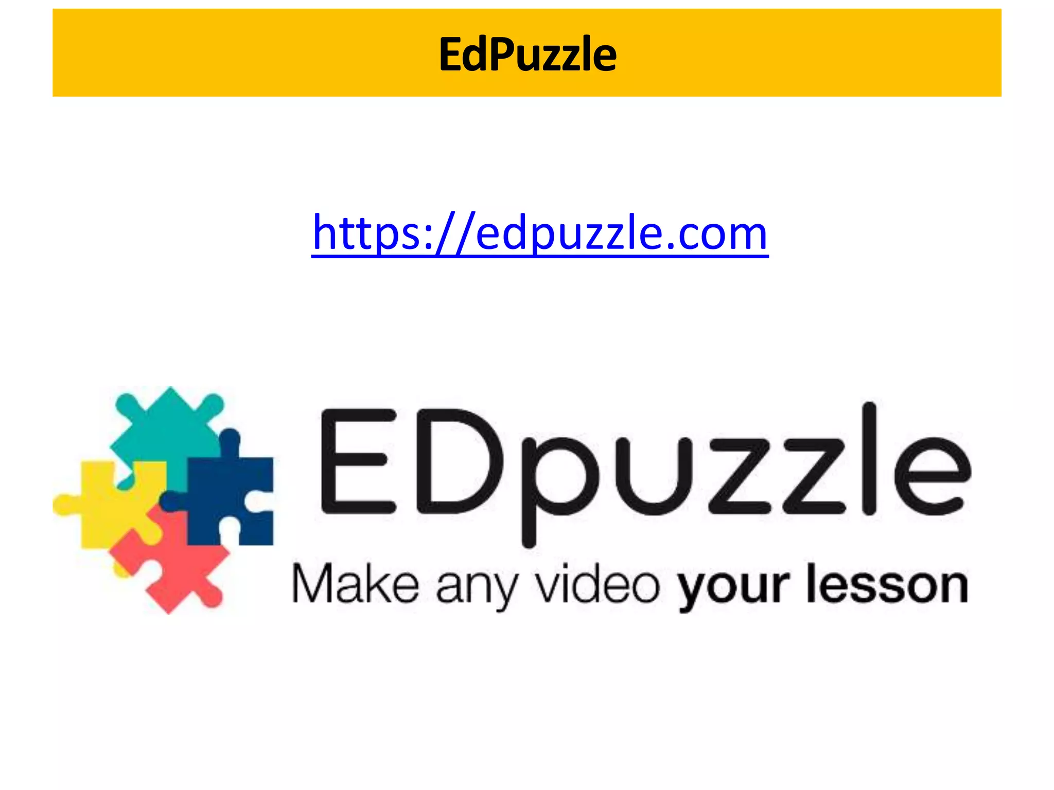 EdPuzzle
https://edpuzzle.com
 