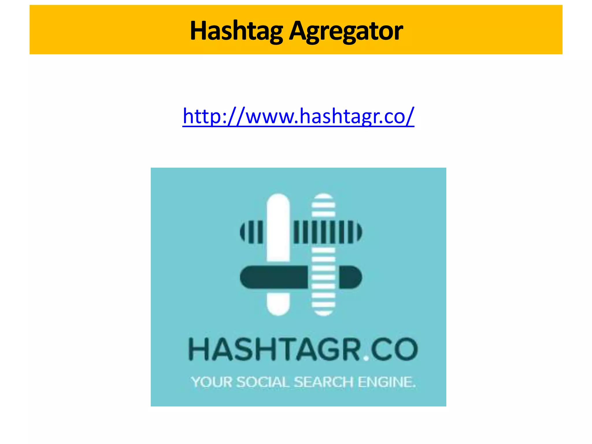 Hashtag Agregator
http://www.hashtagr.co/
 