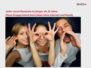 Jeder vierte Deutsche ist jünger als 25 Jahre
Diese Gruppe kennt kein Leben ohne Internet und Handy
Hier steht der Text
 