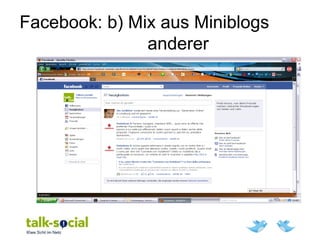 Facebook: b) Mix aus Miniblogs
anderer
 