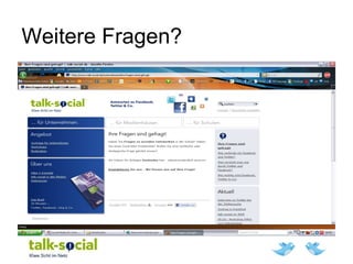 Weitere Fragen?
 