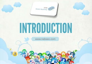 Logo
                       Here




INTRODUCTION
           www.nabseo.com




  SELECTING & IMPLEMENTING SOCIAL MEDIA STRATEGIES
 