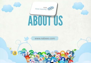 Logo
                      Here
                     marke
                       ting
                     dollars




ABOUT US
         www.nabseo.com




SELECTING & IMPLEMENTING SOCIAL MEDIA STRATEGIES
 