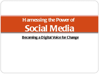 Becoming a Digital Voice for Change Harnessing the Power of  Social Media 