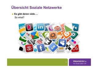 Übersicht Soziale Netzwerke
 Es gibt deren viele….
 So what?




                              3
 