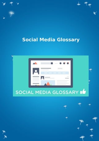 Social Media Glossary
 