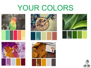 YOUR COLORS
 