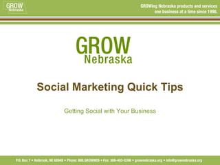 Social Marketing Quick Tips Getting Social with Your Business 