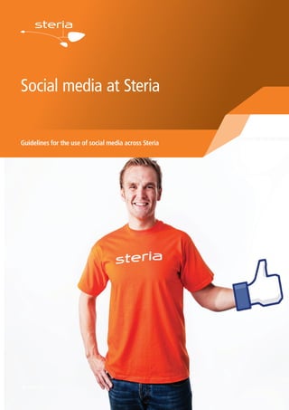 Social media at Steria
Guidelines for the use of social media across Steria
è www.steria.com
 