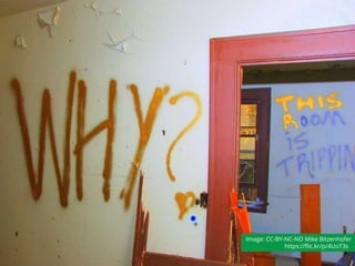 Why
4
Image: CC-BY-NC-ND Mike Bitzenhofer
https://flic.kr/p/4UoT3s
 