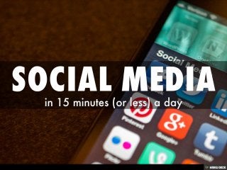 Social Media in 15 Minutes a Day