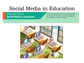 Social Media in Education
 