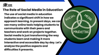 Social Media in Education Exploring Its Impact on Student Life and ...