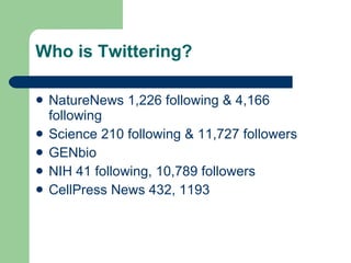 Connotea Created by Nature Publishing Group Similar to CiteULike but aimed specifically at scientists Automatic import for BioMedCentral, PLoS, PubMed, Nature.com, Wiley Interscience Captures article metadata in RIS (EndNote compatible) Can have spam problems  Some don’t like the advertising OpenSource Group feature allows tagged sites to be uploaded to all members of group No PDF uploading 