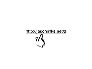 http://jasonlinks.net/a
 